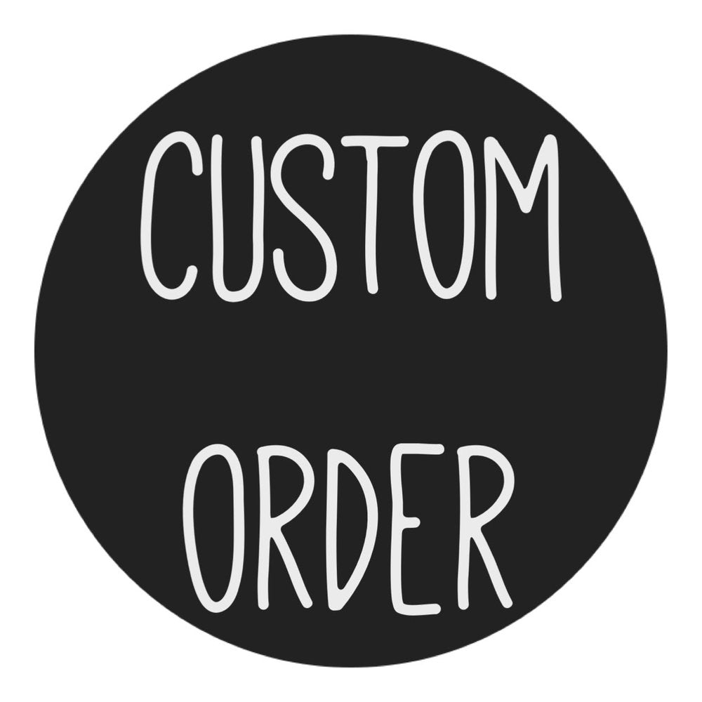 Custom Order Barbara B.